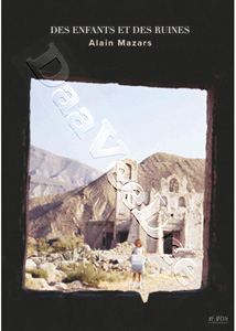 Children and Ruins | Des enfants et des ruines / Au-del du souvenir / Rodamorfosis  | Children and ruins / Beyond Memory / Rodamorfosis  DVD